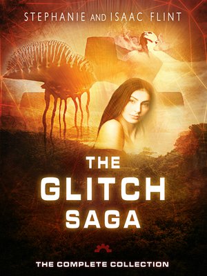 cover image of The Glitch Saga: the Complete Collection